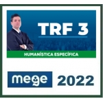 TRF3 Juiz Federal - Humanística (MEGE 2022.2) - Juiz Federal TRF 3 - Magistratura